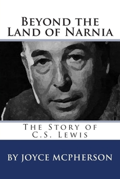 Paperback Beyond the Land of Narnia: The Story of C.S. Lewis Book