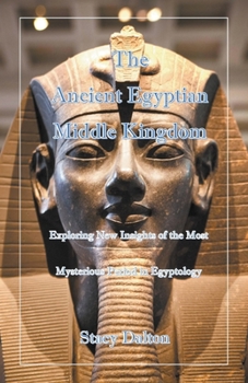 Paperback The Ancient Egyptian Middle Kingdom Book