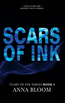 Scars of Silk: A Tears of Ink - Novel - Book #4 of the Tears of...