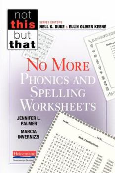 Paperback No More Phonics and Spelling Worksheets Book