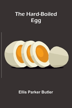 The Hard-boiled Egg
