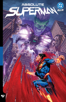Absolute Superman Vol. 4: Get Brainiac (Absolute Universe)