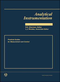 Analytical Instrumentation: Practical Guides for Measurement and Control (Practical Guides Series)