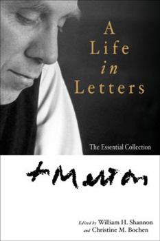 Paperback Thomas Merton: A Life in Letters: The Essential Collection Book