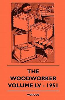 Paperback The Woodworker - Volume LV - 1951 Book