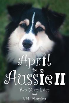 April the Aussie II: Two Years Later
