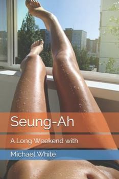 Paperback Seung-Ah: A Long Weekend with Book