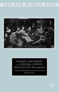 Hardcover Women, Enjoyment, and the Defense of Virtue in Boccaccio's Decameron Book