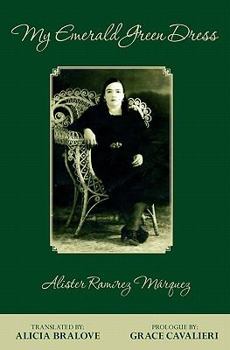 Paperback My Emerald Green Dress: Translated by Alicia Bralove Book