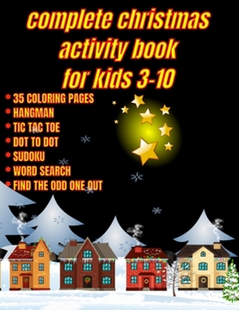 Paperback Complete Christmas Activity Book for Kids: Fun, Creativity and Sociability Book