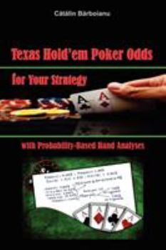 Paperback Texas Hold'em Poker Odds for Your Strategy, with Probability-Based Hand Analyses Book