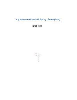 Paperback A quantum mechanical Theory of Everything Book