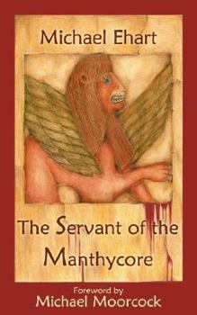 Paperback The Servant of the Manthycore Book