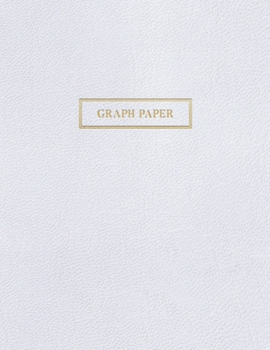 Paperback Graph Paper: Executive Style Composition Notebook - White Leather Style, Softcover - 8.5 x 11 - 100 pages (Office Essentials) Book