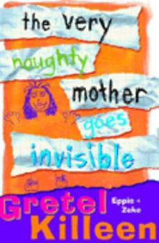 Mass Market Paperback The Very Naughty Mother Goes Invisible Book