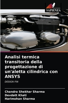 Analisi termica transitoria della progettazione di un'aletta cilindrica con ANSYS: DESIGN FIN