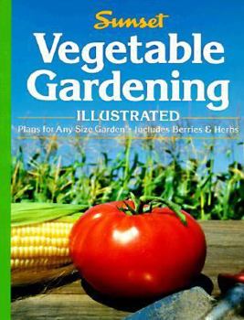 Vegetable Gardening (Gardening & Landscaping) - Book  of the Sunset Gardening & Outdoor Building Books