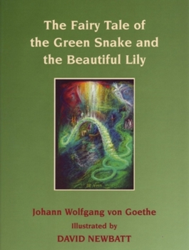 The Fairy Tale of the Green Snake and the Beautiful Lily - Book  of the Unterhaltungen deutscher Ausgewanderten