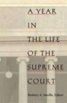 A Year in the Life of the Supreme Court (Constitutional Conflicts) - Book  of the Constitutional Conflicts