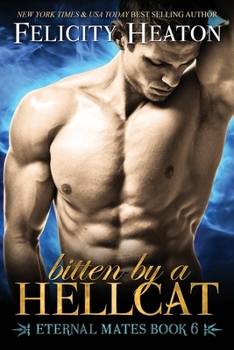 Bitten by a Hellcat - Book #6 of the Eternal Mates