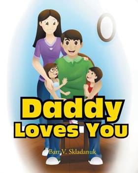 Paperback Daddy Loves You Book