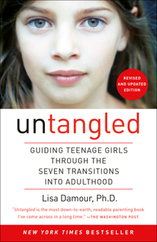 Paperback Untangled: Guiding Teenage Girls Through the Seven Transitions Into Adulthood Book