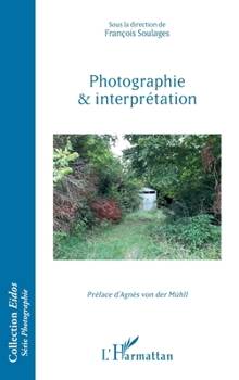 Photographie et interprétation (Eidos) (French Edition)