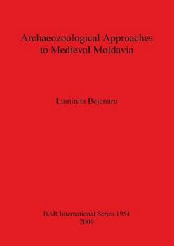Paperback Archaeozoological Approaches to Medieval Moldavia Book