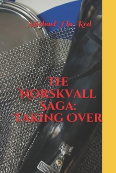 Paperback The Norskvall Saga: Taking Over Book