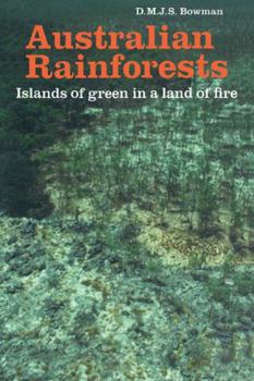 Paperback Australian Rainforests: Islands of Green in a Land of Fire Book