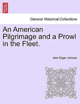 Paperback An American Pilgrimage and a Prowl in the Fleet. Book