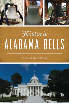 Paperback Historic Alabama Bells Book