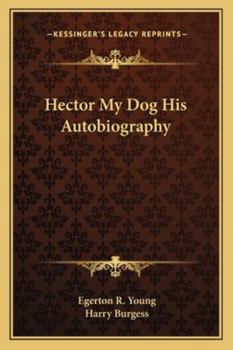 Paperback Hector My Dog His Autobiography Book