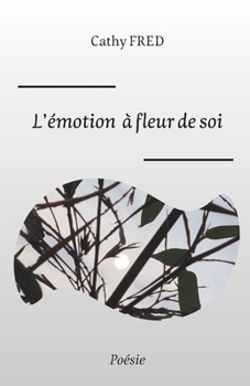 Paperback L'émotion à fleur de soi [French] Book