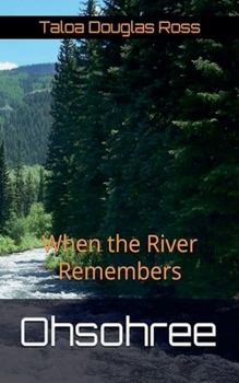 Paperback Ohsohree: When the River Remembers Book