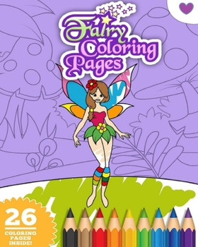 Paperback Fairies Coloring Book: For Kids Ages 4-10: High Quality BIG Coloring Book