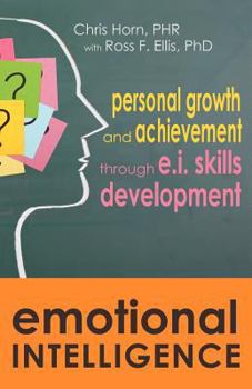 Paperback Emotional Intelligence: Personal Growth and Achievement through E.I. Skills Development Book