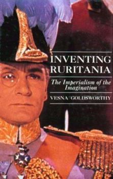 Hardcover Inventing Ruritania: The Imperialism of the Imagination Book