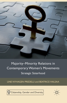 Paperback Majority-Minority Relations in Contemporary Women's Movements: Strategic Sisterhood Book