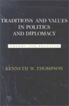 Paperback Traditions and Values in Politics and Diplomacy: Theory and Practice Book
