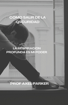 Paperback Como Salir de la Oscuridad [Spanish] Book
