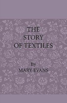 Paperback The Story of Textiles Book