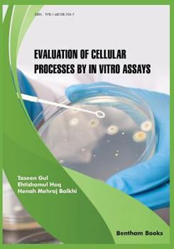 Paperback Evaluation of Cellular Processes by in vitro Assays Book