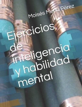 Paperback Ejercicios de inteligencia y habilidad mental [Spanish] Book