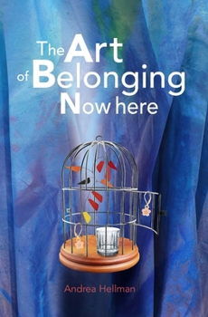 Paperback The Art of Belonging Nowhere Book