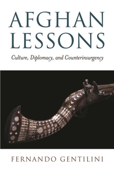 Paperback Afghan Lessons: Culture, Diplomacy, and Counterinsurgency Book