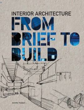Paperback Interior Architecture: From Brief to Build Book