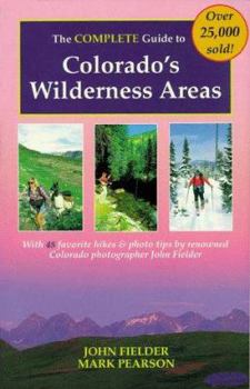 Paperback The Complete Guide to Colorado's Wilderness Areas Book