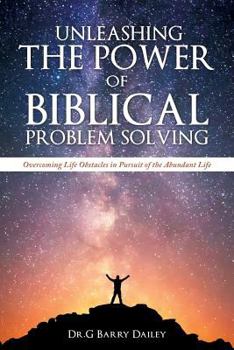 Paperback Unleashing the Power of Biblical Problem Solving Book