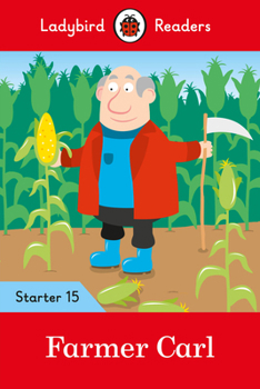 Paperback Farmer Carl - Ladybird Readers Starter Level 15 Book